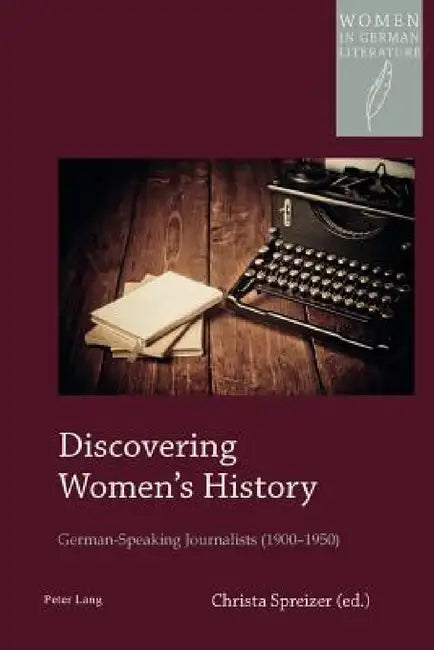 Discovering Women's History (English, Helen Watanabe-O'Kelly | Christa Spreizer)