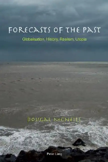 Forecasts of the Past (English, Dougal McNeill)
