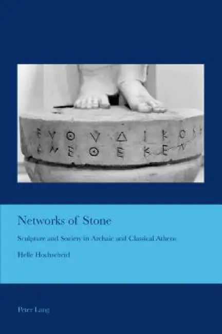 Networks of Stone (English, J. Barrie Bullen | Helle Hochscheid)