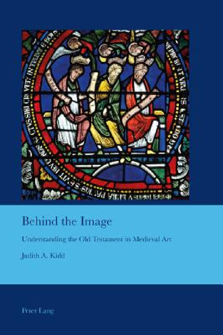 Behind the Image (English, J. B. Bullen | Judith A. Kidd)