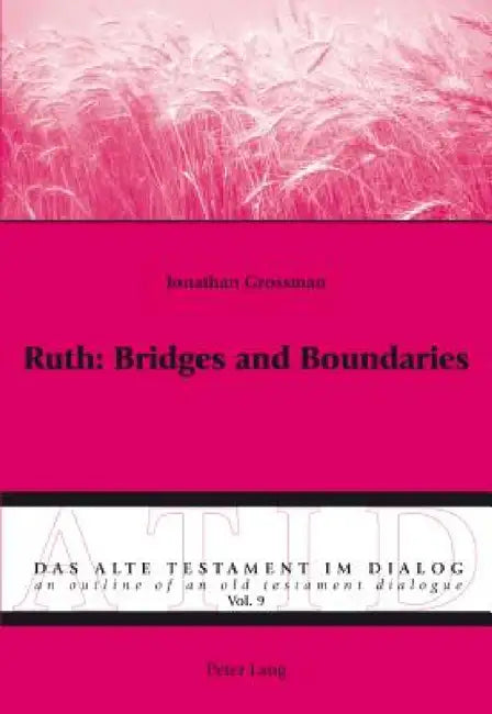 Ruth: Bridges and Boundaries (English, Michael Fieger | Sigrid Hodel-Hoenes | Jonathan Grossman)