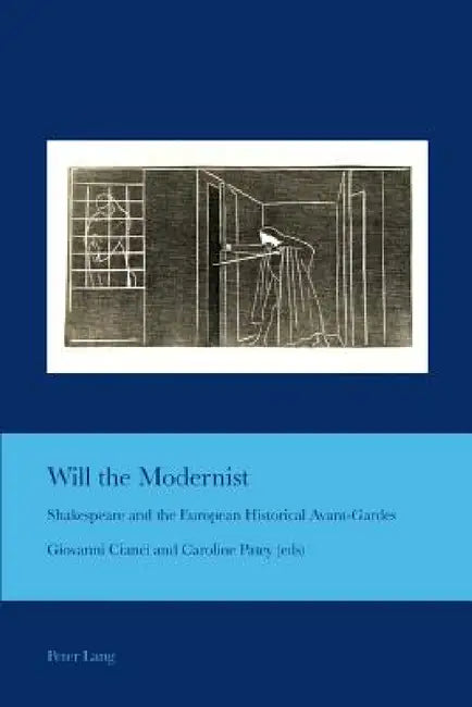 Will the Modernist (English, J. Barrie Bullen | Giovanni Cianci | Caroline M. Patey)