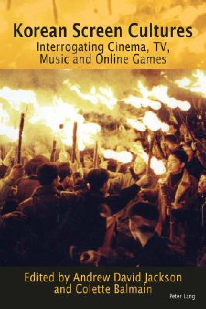 Korean Screen Cultures (English, Andrew David Jackson | Colette Balmain)