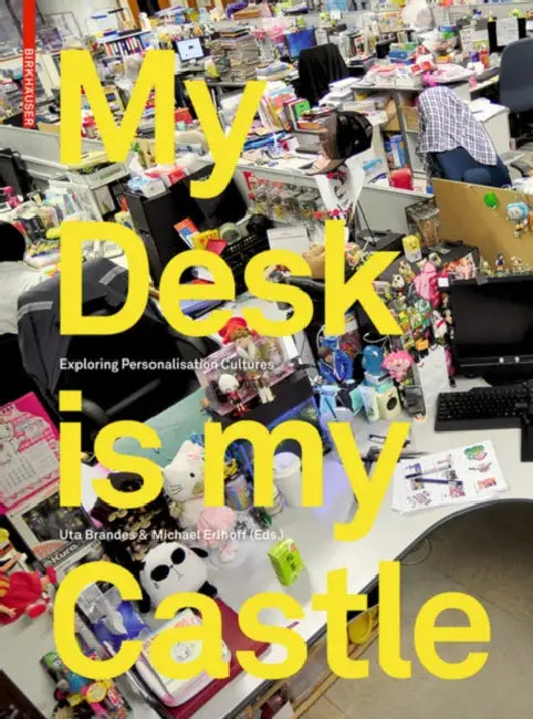 My Desk Is My Castle (English, Uta Brandes | Michael Erlhoff)