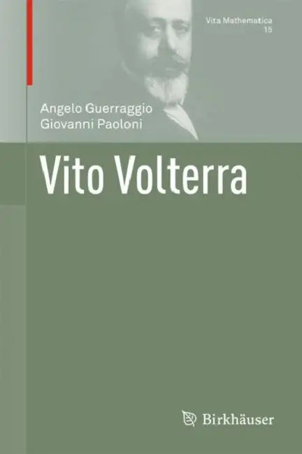 Vito Volterra (English, Angelo Guerraggio | Manfred Stern | Giovanni Paoloni)