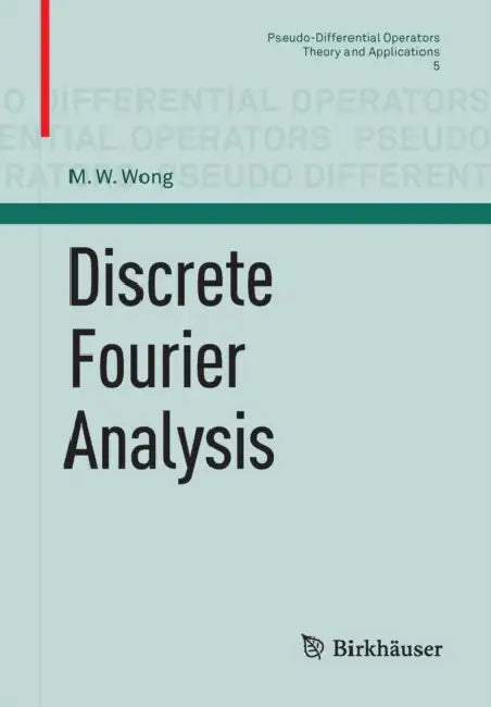 Discrete Fourier Analysis (English, M. W. Wong)