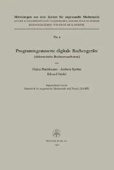 Programmgesteuerte Digitale Rechengeräte (Elektronische Rechenmaschinen) (English, Heinz Rutishauser | Ambros P. Speiser | Eduard Ludwig Stiefel)