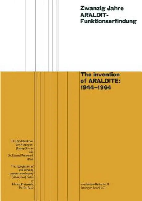 Zwanzig Jahre Araldit-Funktionserfindung / The Invention of Araldite (English, Eduard Preiswerk)