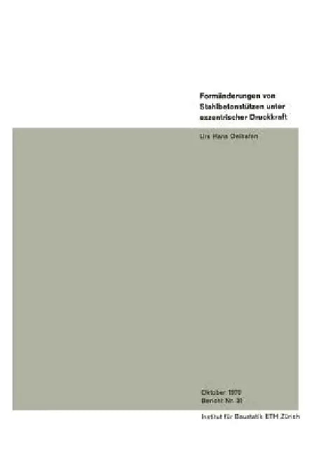 Formänderungen Von Stahlbetonstützen Unter Exzentrischer Druckkraft (English, Urs Hans Oelhafen)