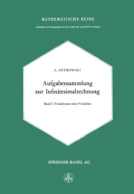 Aufgabensammlung Zur Infinitesimalrechnung (English, Alexander M. Ostrowski)