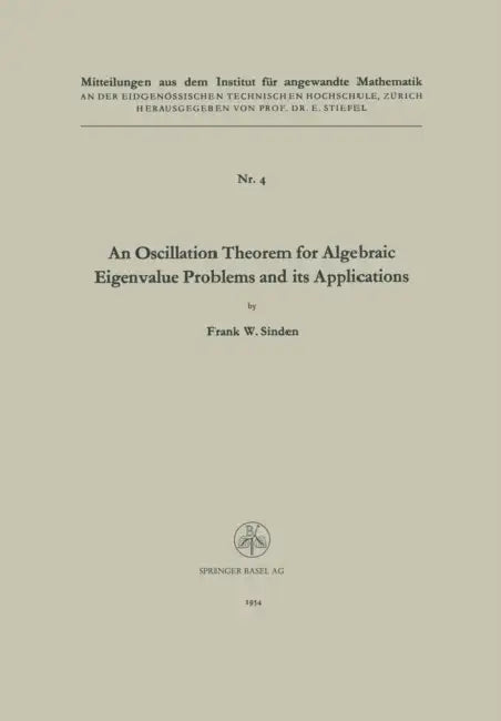 An Oscillation Theorem for Algebraic Eigenvalue Problems and Its Applications (English, Frank William Sinden)