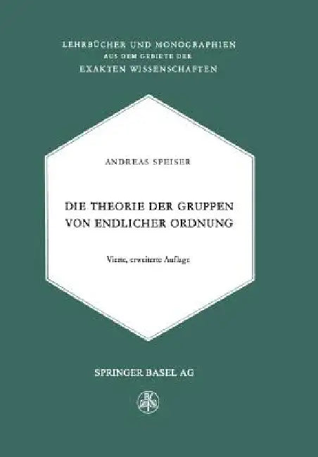 Die Theorie Der Gruppen Von Endlicher Ordnung (English, Andreas Speiser)