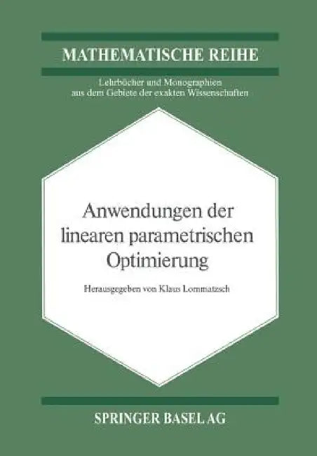 Anwendungen Der Linearen Parametrischen Optimierung (English, Klaus Lommatzsch)