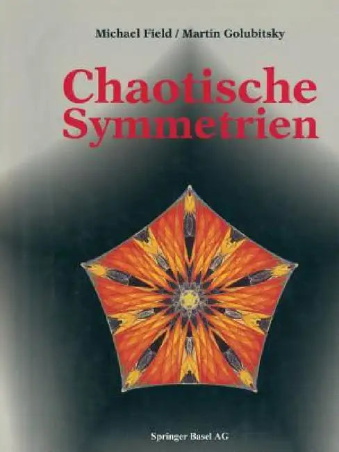 Chaotische Symmetrien (English, Field | Golubitsky)