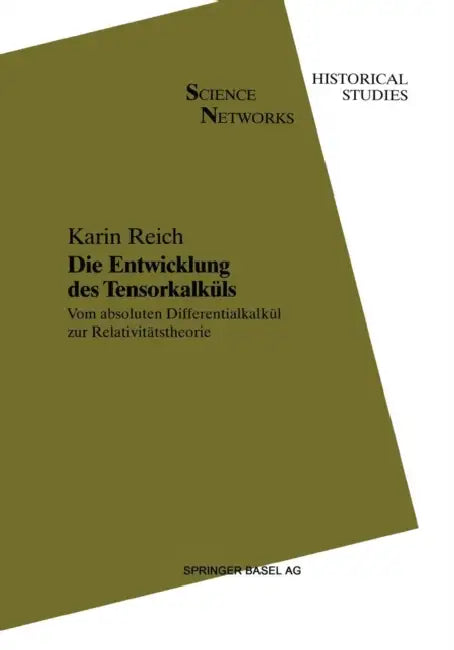 Die Entwicklung Des Tensorkalküls (English, Karin Reich)