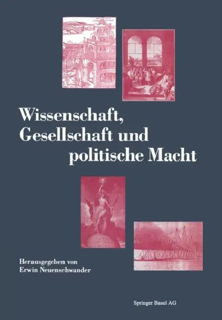 Wissenschaft, Gesellschaft Und Politische Macht (English, E. Neuenschwander)