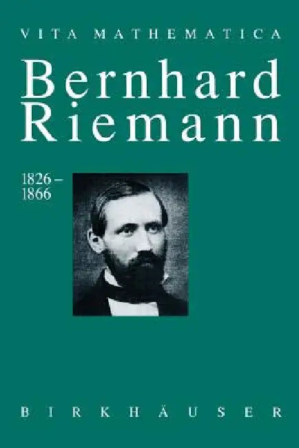 Bernhard Riemann 1826-1866 (English, Detlef Laugwitz)