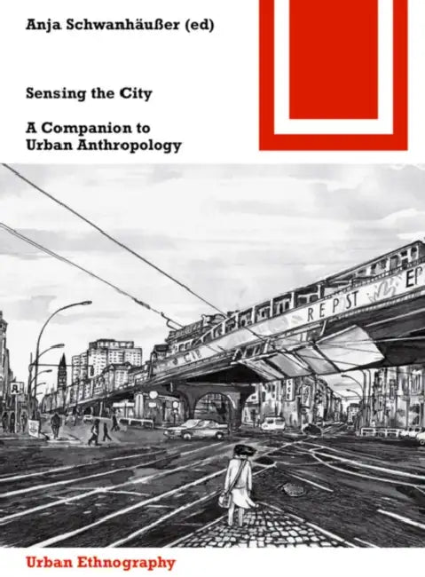 Sensing the City (English, Anja Schwanhäußer)