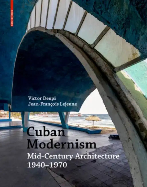 Cuban Modernism (English, Victor Deupi | Jean-Francois LeJeune)