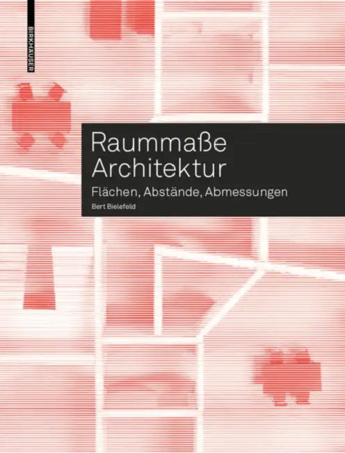 Raummaße Architektur (English, Bert Bielefeld)