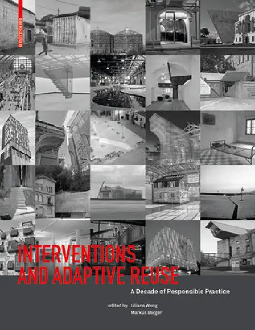 Interventions and Adaptive Reuse (English, Liliane Wong | Markus Berger)