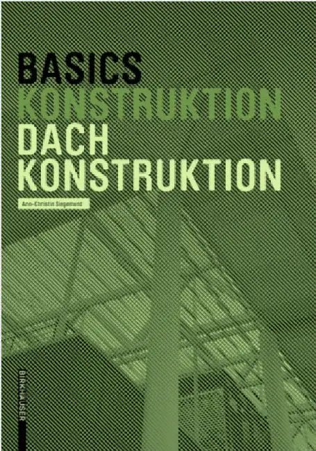 Basics Dachkonstruktion (English, Ann-Christin Siegemund | Bert Bielefeld)