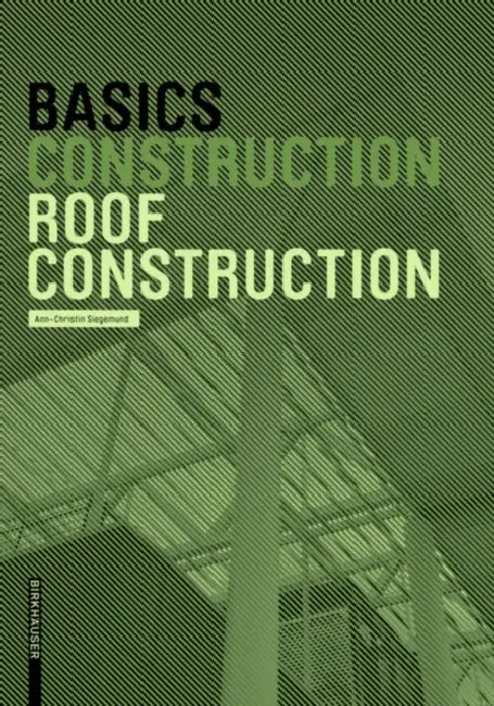 Basics Roof Construction (English, Ann-Christin Siegemund | Bert Bielefeld)