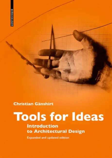 Tools for Ideas (English, Christian Gänshirt)