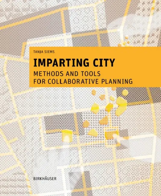 Imparting City (English, Tanja Siems)