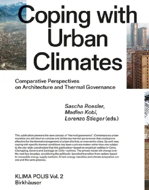 Coping with Urban Climates (English, Sascha Roesler | Madlen Kobi | Lorenzo Stieger)
