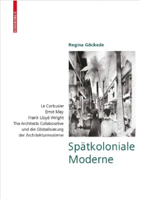 Spätkoloniale Moderne (English, Regina Göckede)