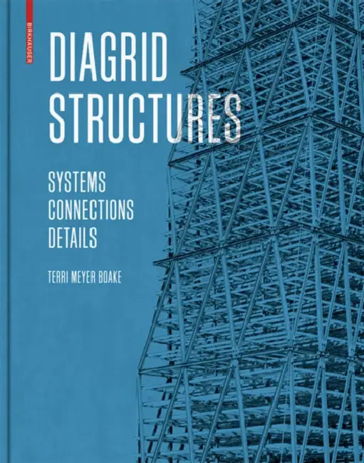 Diagrid Structures (English, Terri Meyer Boake)
