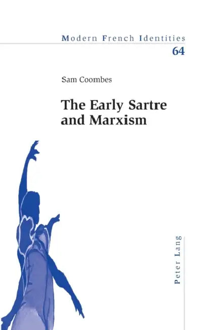 The Early Sartre and Marxism (English, Peter Collier | Sam Coombes)