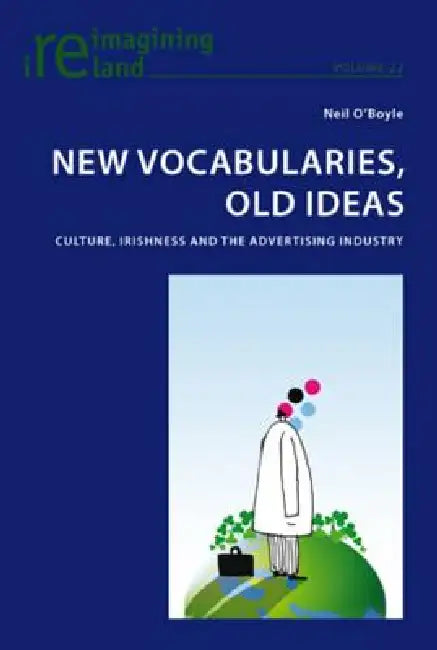 New Vocabularies, Old Ideas (English, Eamon Maher | Neil O'Boyle)