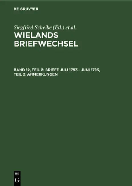 Briefe Juli 1793 - Juni 1795, Teil 2 (English, Klaus Gerlach)