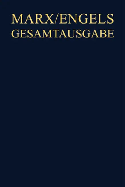 Marx/Engels Gesamtausgabe (MEGA), BAND 32, Die Bibliotheken von Karl Marx und Friedrich Engels. Anno (English, Hans-Peter Harstick | Richard Sperl | Hanno Strauß)