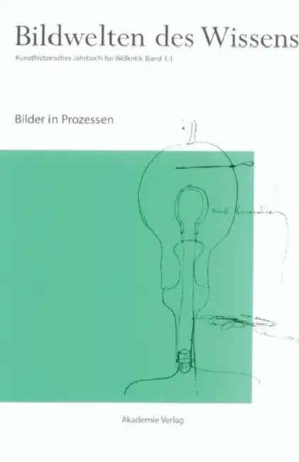 Bilder in Prozessen (English, Claudia Blümle | Horst Bredekamp | Matthias Bruhn)