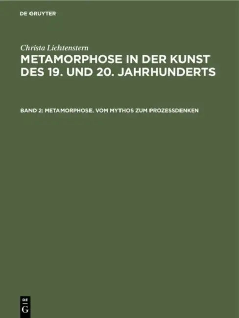 Metamorphose. Vom Mythos Zum Prozeßdenken (English, Christa Lichtenstern)