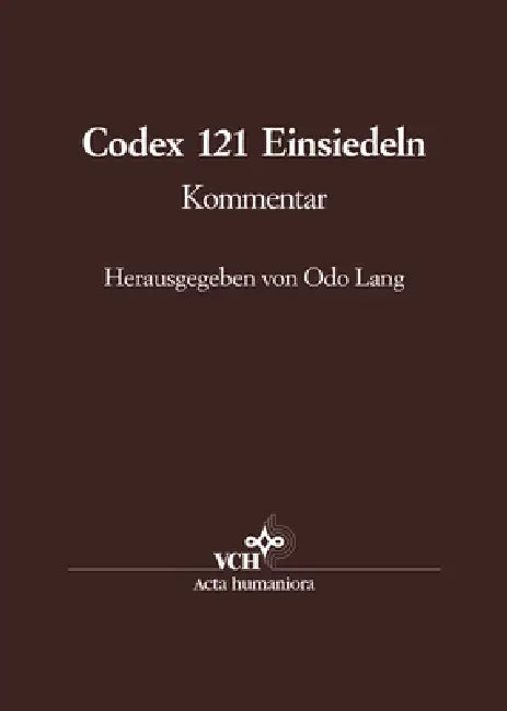 Die Handschrift 121 der Stiftsbibliothek Einsiedeln (English, Odo Lang)