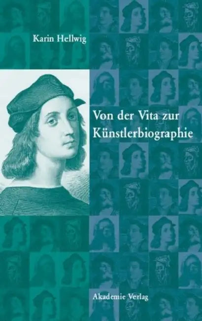 Von Der Vita Zur Künstlerbiographie (English, Karin Hellwig)