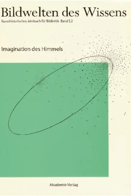 Imagination Des Himmels (English, Horst Bredekamp | Matthias Bruhn | Gabriele Werner)