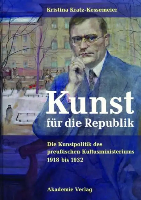 Kunst Für Die Republik (English, Kristina Kratz-Kessemeier)