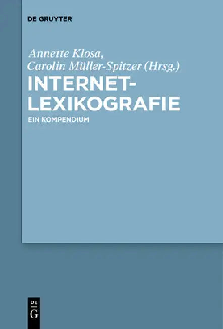 Internetlexikografie (English, Annette Klosa | Carolin Müller-Spitzer | Martin Loder)
