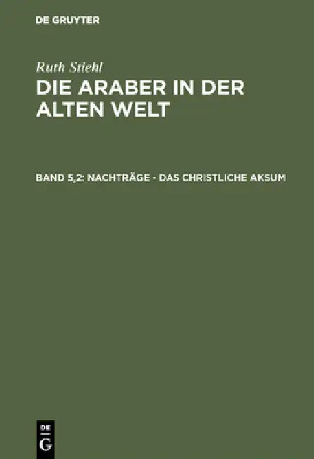 Nachträge - Das christliche Aksum (English, Maria Blazguez | L. I. Gumilew | W. E. James)