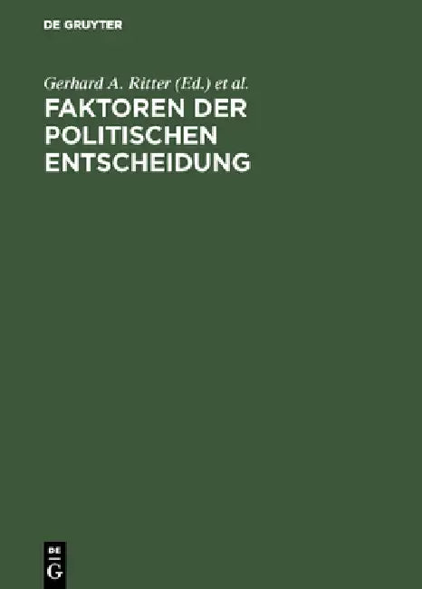 Faktoren der politischen Entscheidung (English, Gerhard A. Ritter | Gilbert Ziebura)