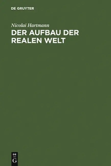 Der Aufbau Der Realen Welt (English, Nicolai Hartmann)