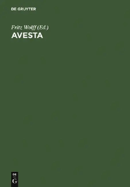 Avesta (English, Fritz Wolff)