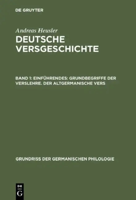 Deutsche Versgeschichte, Band 1, Einführendes (English, Andreas Heusler)