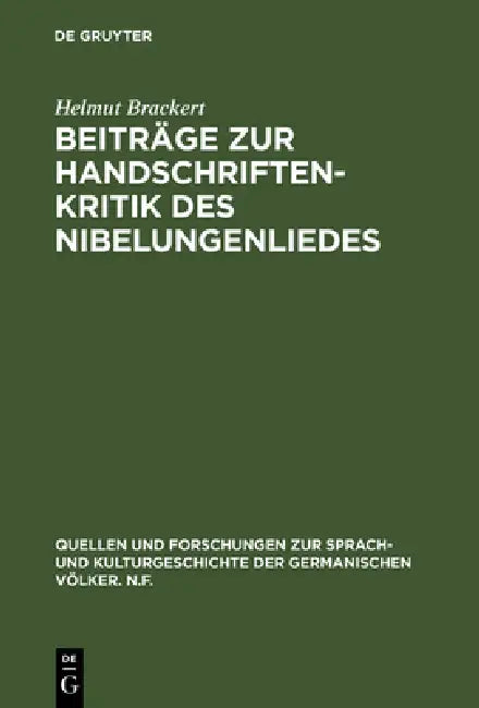 Beiträge Zur Handschriftenkritik Des Nibelungenliedes (English, Helmut Brackert)