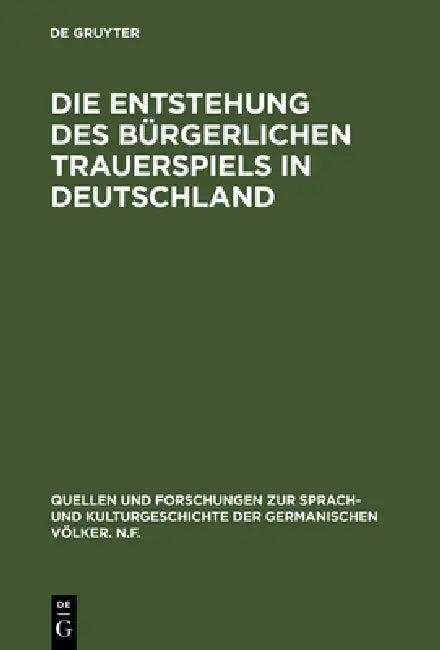 Die Entstehung des bürgerlichen Trauerspiels in Deutschland (English, de Gruyter)